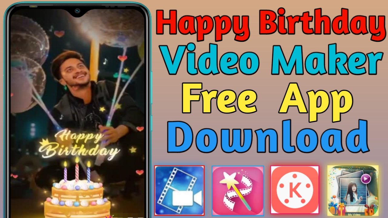 Happy Birthday video Maker Free download App - Happy Birthday video